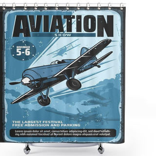 Personality  Aviation Show, Military Airplane Professional Pilot Flights Festival, Vector Vintage Retro Poster. Civil Aviation, Military Airforce And Aviator Custom Propeller Airplane, Patriotic Day Show Shower Curtains