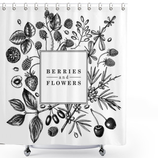 Personality  Hand Drawn Berries Frame Engraved Style. Wild Berries And Flowers Design. Hand Drawing. Vintage Forest Plants Sketch. Summer Berries Outline. Healthy Food Ingredient. Shower Curtains