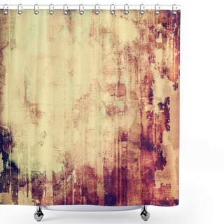 Personality  Old, Grunge Background Texture Shower Curtains