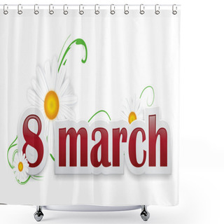 Personality  8 March Flowers Shower Curtains