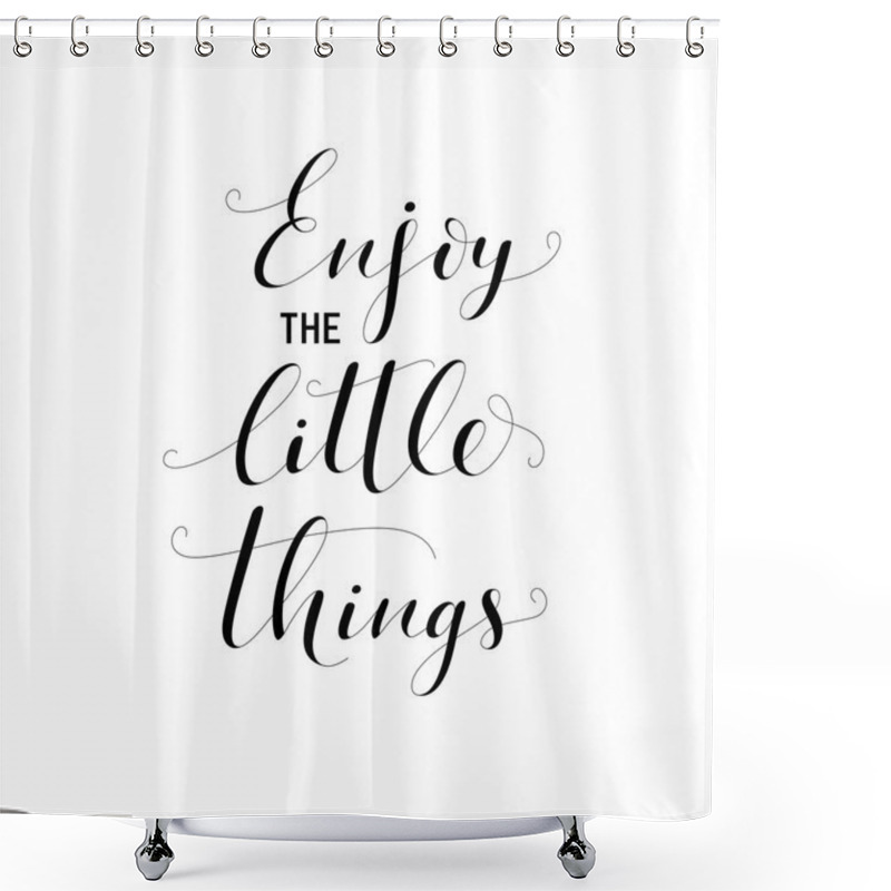Personality  Enjoy The Little Things Card.  Shower Curtains