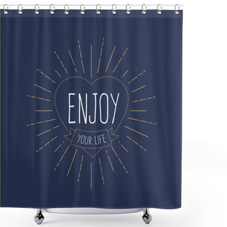 Personality  'Enjoy Your Life' Vintage Card  Shower Curtains
