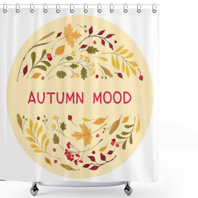 Personality  Autumn Mood Flat Vector Greeting Card Template. Wind Blown, Floating Yellow Oak, Maple Leaves. Fall Wildflowers And Cranberry. Seasonal Wild Plants Berries With Lettering. Botanical Poster Shower Curtains