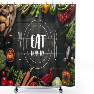 Personality  Frame Of Organic Fresh Vegetables On Sacking On Wooden Tabletop With Eat Healthy Lettering With Drawn Plate And Cutlery Shower Curtains