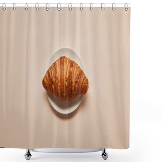 Personality  Top View Of Tasty Croissant On White Plate On Beige Background Shower Curtains