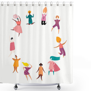 Personality  Round Frame With Diverse Women Dancing, Jumping, Superheroes, Vector Illustration, Concept For Feminism And Women Day  Shower Curtains