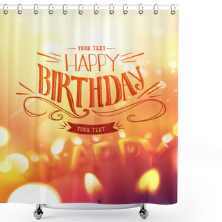 Personality  Birthday Card Design Shower Curtains