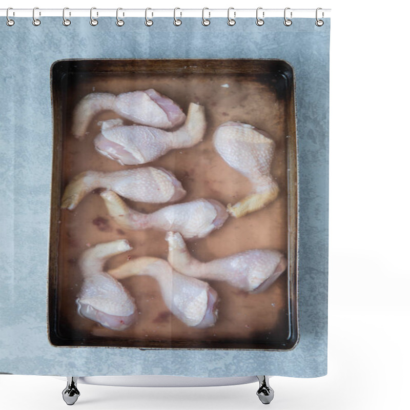Personality  Brined Chicken Drumsticks In A Brining Solution In A Tray And On A Grey Background. Top View Of Brining Chicken. Shower Curtains