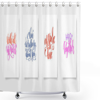 Personality  With All My Heart, Love Everything About You, Inspire Love, Happ Shower Curtains