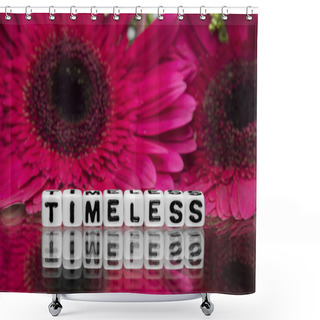 Personality  Timeless Text Message With Flowers Shower Curtains