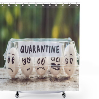 Personality  Eggs With Funny Faces In Paper Box With Word Quarantine Shower Curtains