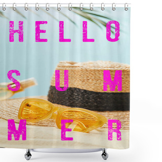 Personality  Sunglasses Near Straw Hat And Bottle With Suntan Oil On Sandy Beach Isolated On Blue With Hello Summer Illustration Shower Curtains