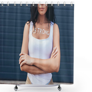 Personality  Cropped View Of Feminist With Inscription Strong On Body Standing With Crossed Arms Shower Curtains