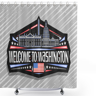 Personality  Vector Logo For Washington, Black Decorative Label With Illustration Of Famous Washington City Scape On Dusk Sky Background, Art Design Fridge Magnet With Unique Letters For Word Welcome To Washington Shower Curtains