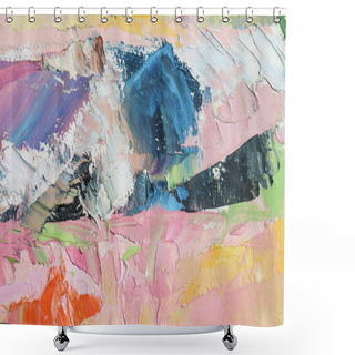 Personality  Texture Painting. Abstract Art Background. Oil On Canvas. Rough Brushstrokes Of Paint. Shower Curtains