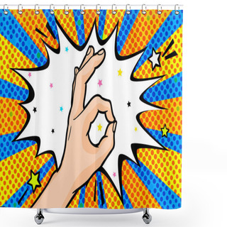 Personality  The Gesture Of OK In Pop Art Style. Hand Sign In Retro Comics Style, OKAY Hand Gesture With Speech Bubble On Yellow, Blue Background. Vector Illustration Shower Curtains