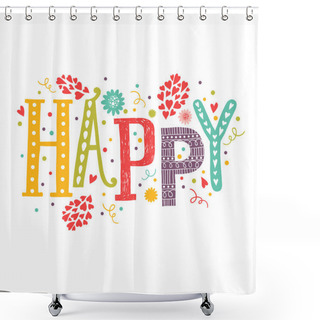 Personality  Vector Lettering Happy With Decorative Flower Elements Shower Curtains