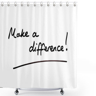 Personality  Make A Difference! Handwritten On A White Background. Shower Curtains