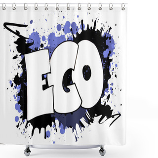Personality  Ego Grunge Shower Curtains