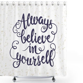 Personality  Hand Drawn Lettering Poster Shower Curtains