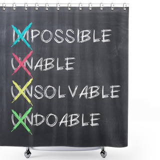 Personality  Make It Possible Concept Shower Curtains