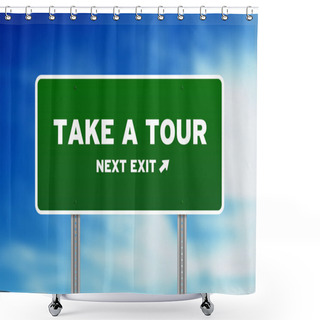 Personality  Take A Tour Highway Sign Shower Curtains
