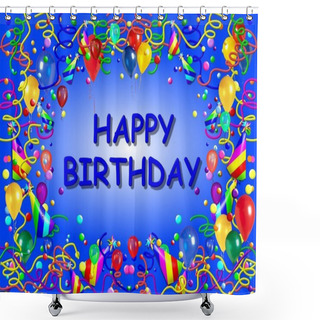 Personality  Happy Birthday Baclground Blue Shower Curtains