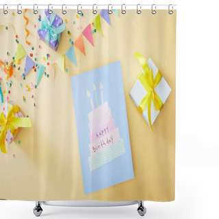 Personality  Top View Of Festive Colorful Confetti And Gift Boxes Near Happy Birthday Greeting Card On Beige Background Shower Curtains