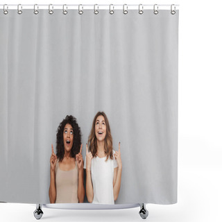 Personality  Portrait Of Two Cheerful Young Women Standing Together And Pointing Up At Copy Space Isolated Over Gray Background Shower Curtains