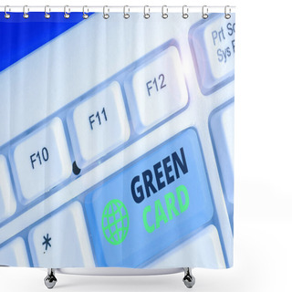 Personality  Word Writing Text Green Card. Business Concept For Permit Allowing A Foreign National To Live Peranalysisently In The US. Shower Curtains