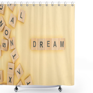Personality  Top View Of Dream Lettering With Wooden Cubes On Yellow Background Shower Curtains