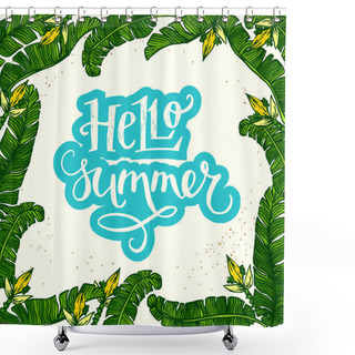 Personality  Inscription Hello Summer With Palm Leaves Shower Curtains