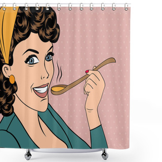 Personality  Pop Art Retro Woman With Apron Tasting Her Food Shower Curtains