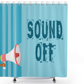 Personality  Text Sign Showing Sound Off. Conceptual Photo To Not Hear Any Kind Of Sensation Produced By Stimulation Megaphone Loudspeaker Blue Stripes Important Message Speaking Out Loud Shower Curtains