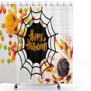Personality  Top View Of Colorful Gummy Sweets, Cupcakes And Bonbons On White Wooden Table With Spiderweb And Happy Halloween Illustration Shower Curtains