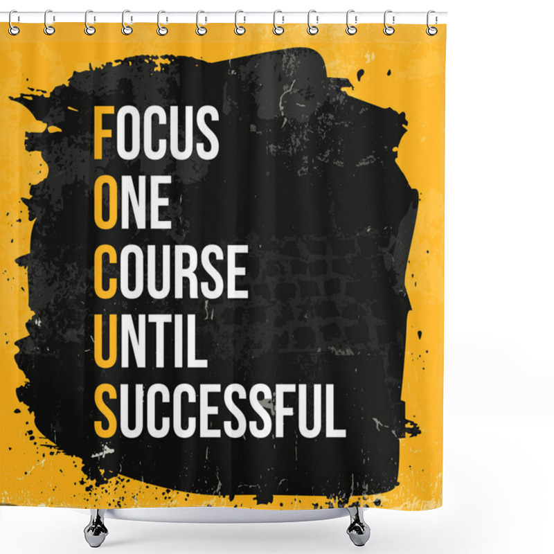 Personality  Focus quote. Motivation poster, inspiration design. Vector typography poster with hand drawn font and grunge texture shower curtains