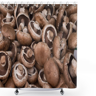 Personality  Fresh Champignon Mushrooms On The Market. Top View. Close-up Shower Curtains