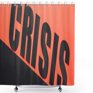 Personality  Panoramic Shot Of Word Crisis On Black And Red Background Divided By Sloping Line Shower Curtains