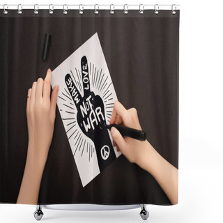 Personality  Cropped View Of Woman Holding Marker Near White Paper With Hand Drawing And Make Love Not War Lettering On Black Background Shower Curtains