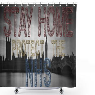 Personality  Floating Metal Type Letters In Front Of Houses Of Parliament Reading Stay Home Protect The NHS In Relation To Coronavirus Or COVID 19 Pandemic Shower Curtains
