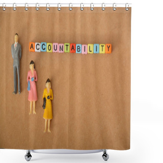 Personality  Close-up Shots Of Creatively People Figures And Arranged Letters Forming Words Related To The ACCOUNTABILITY Shower Curtains