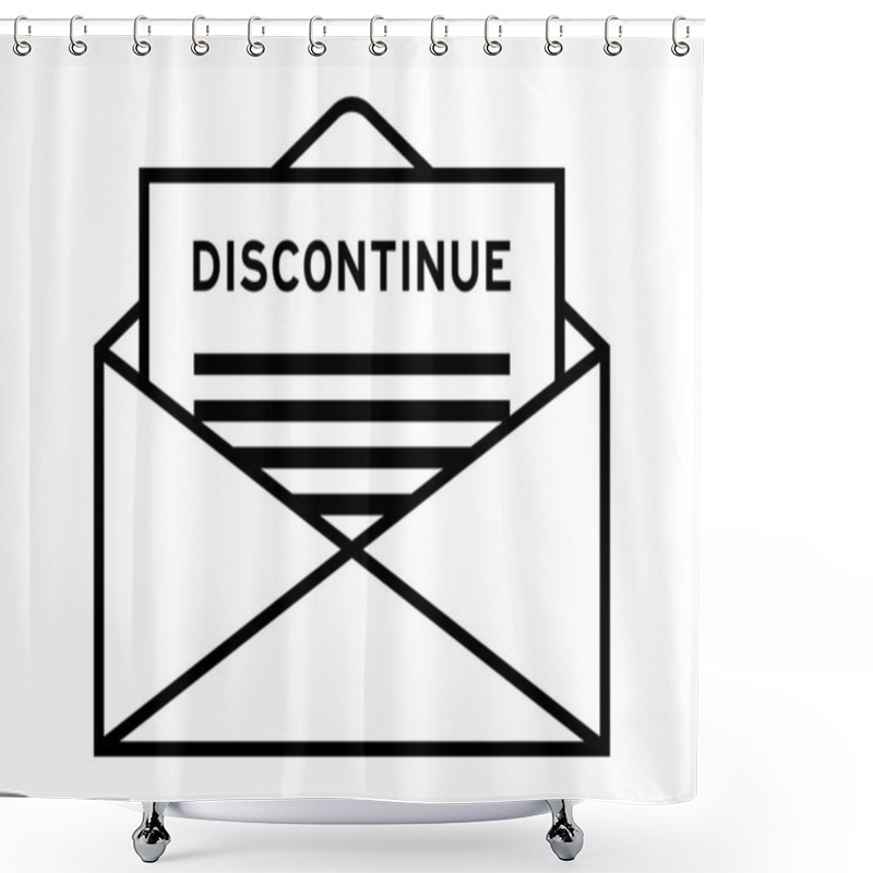Personality  Envelope And Letter Sign With Word Discontinue As The Headline Shower Curtains