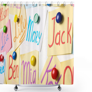 Personality  Colorful Paper Sheets With Written Different Baby Names On White Background, Closeup Shower Curtains