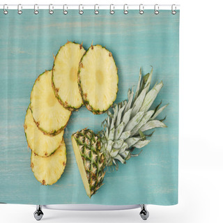 Personality  Top View Of Sliced Pineapple Circles Near Cut Pineapple On Turquoise Wooden Table Shower Curtains