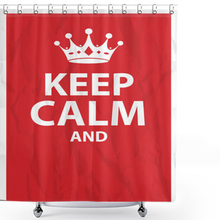 Personality  Keep Calm Poster Shower Curtains