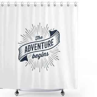 Personality  Adventure Begins Blue Shower Curtains