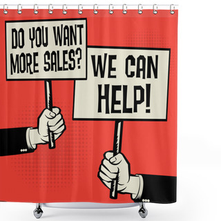 Personality  Do You Want More Sales? We Can Help! Shower Curtains