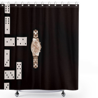 Personality  Top View Of Luxury Wristwatch Lying Near Dominoes Isolated On Black Shower Curtains