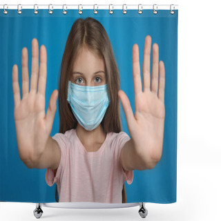 Personality  Little Girl In Protective Mask Showing Stop Gesture On Blue Background. Prevent Spreading Of Coronavirus Shower Curtains