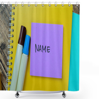Personality  Concept Of Name Write On Sticky Notes Isolated On Wooden Table. Shower Curtains